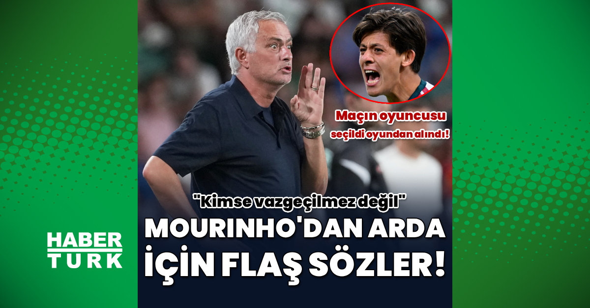 Mourinho'dan Arda Güler için şok sözler!
