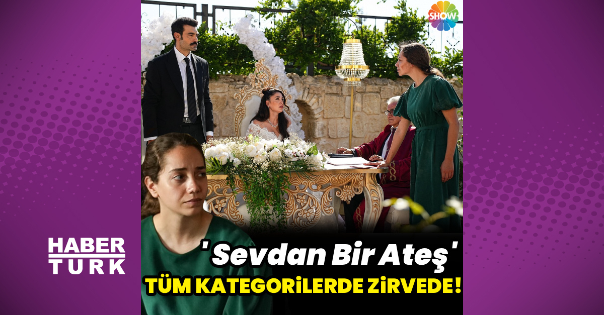 'Sevdan Bir Ateş' zirvede!