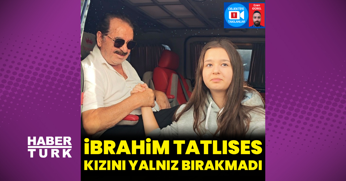 Kızını yalnız bırakmadı