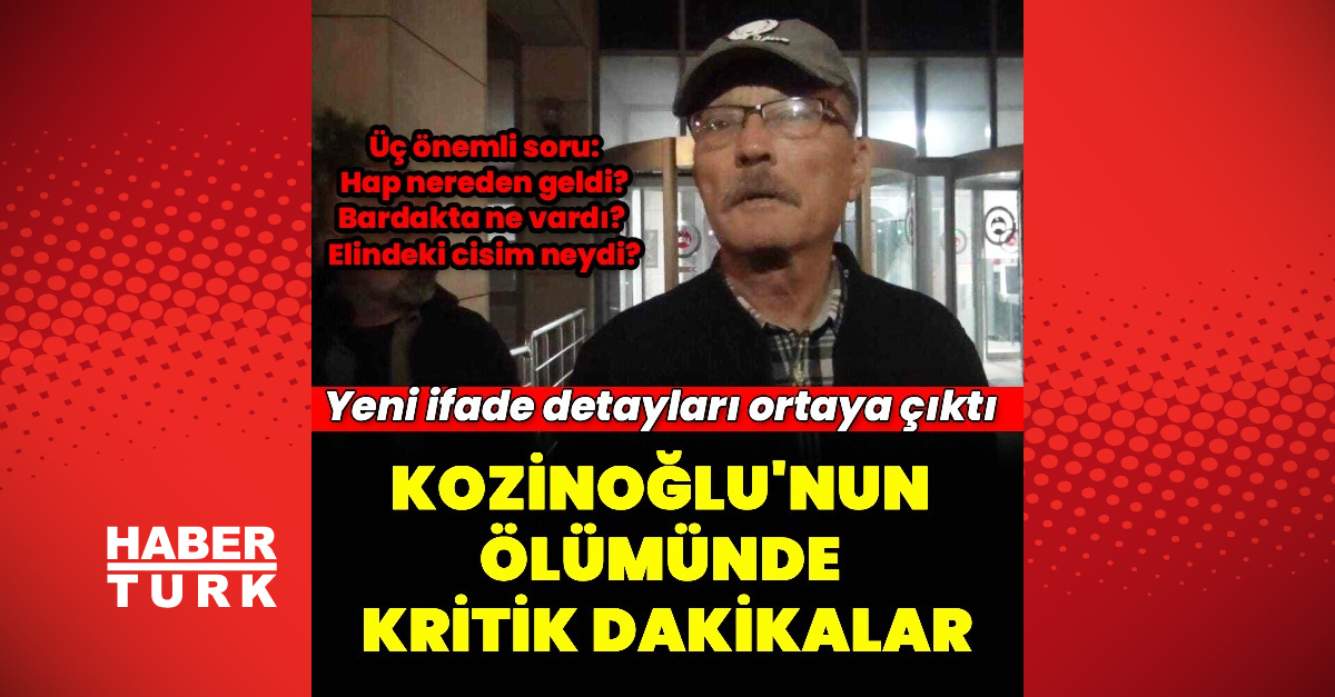 Kozinoğlu soruşturmasında yeni ifade detayları