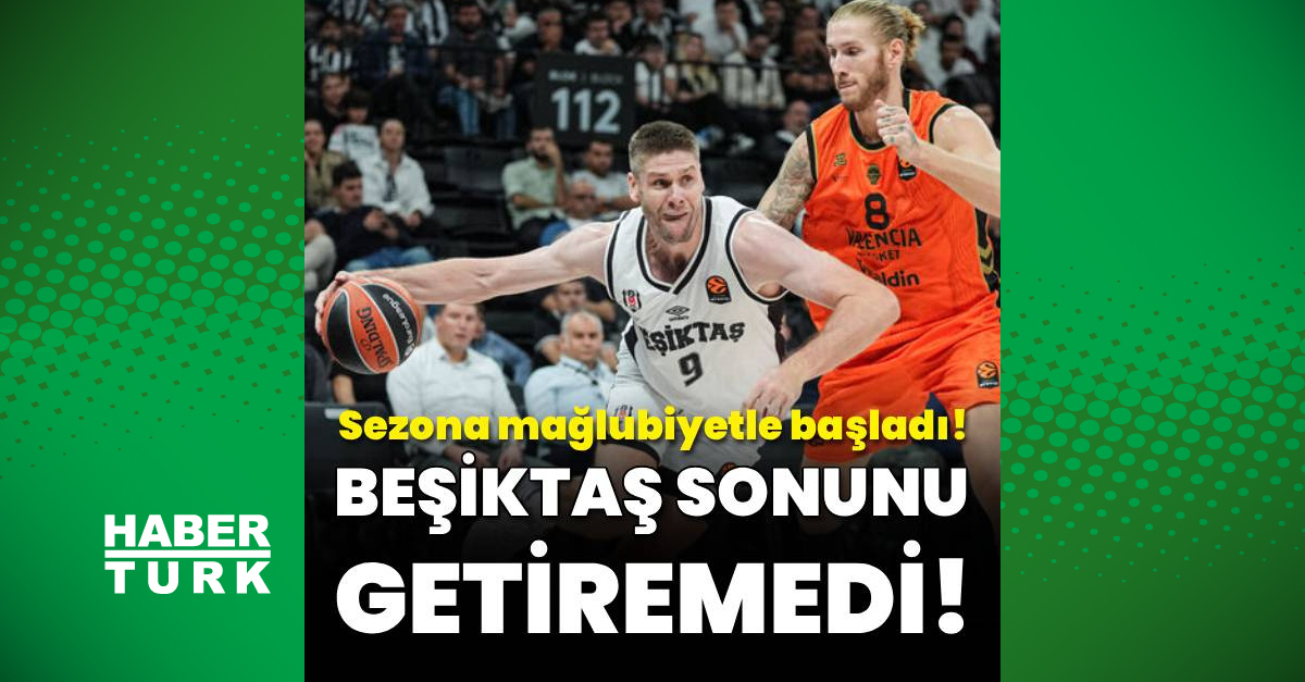 Beşiktaş sezona mağlubiyetle başladı!