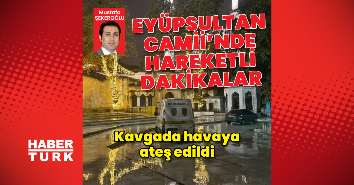 Eyüpsultan Camii'nde hareketli dakikalar