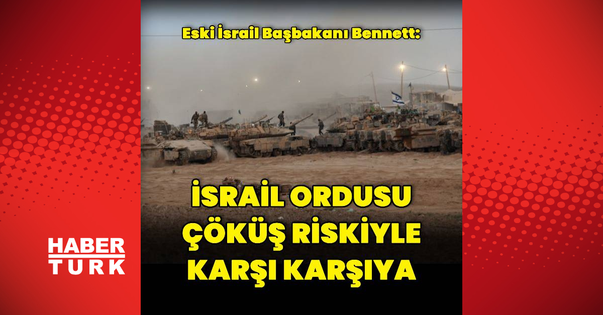 "İsrail ordusu çöküş riskiyle karşı karşıya"