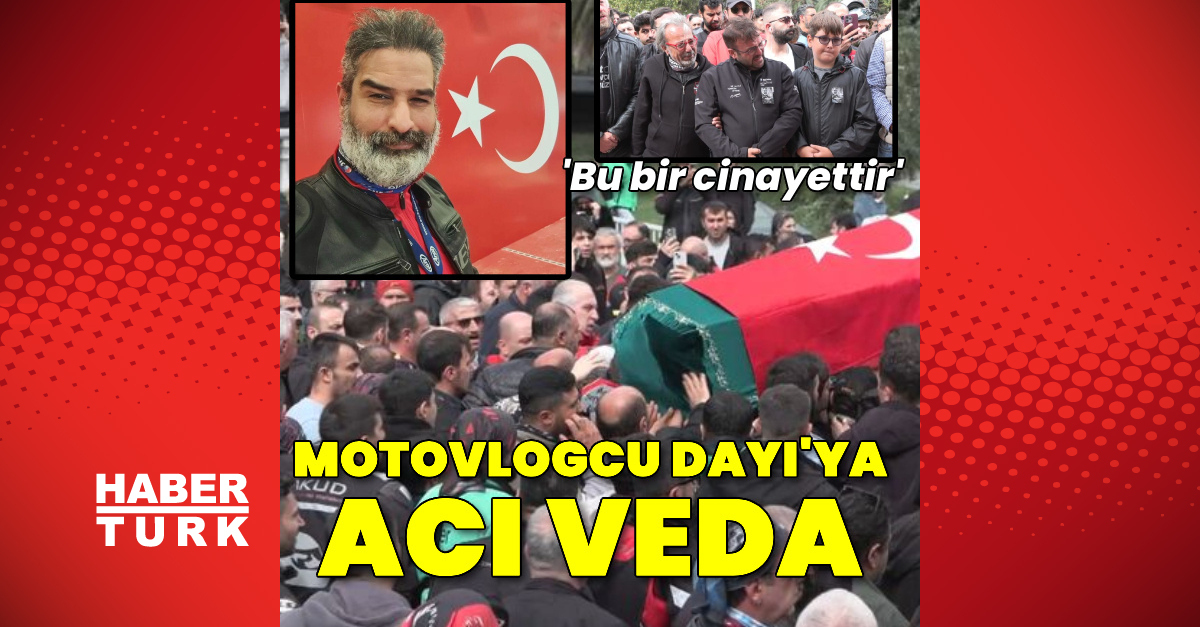 Motovlogcu Dayı'ya acı veda!