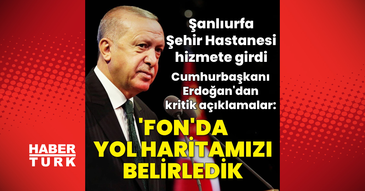Cumhurbaşkanı Erdoğan'dan açıklamalar