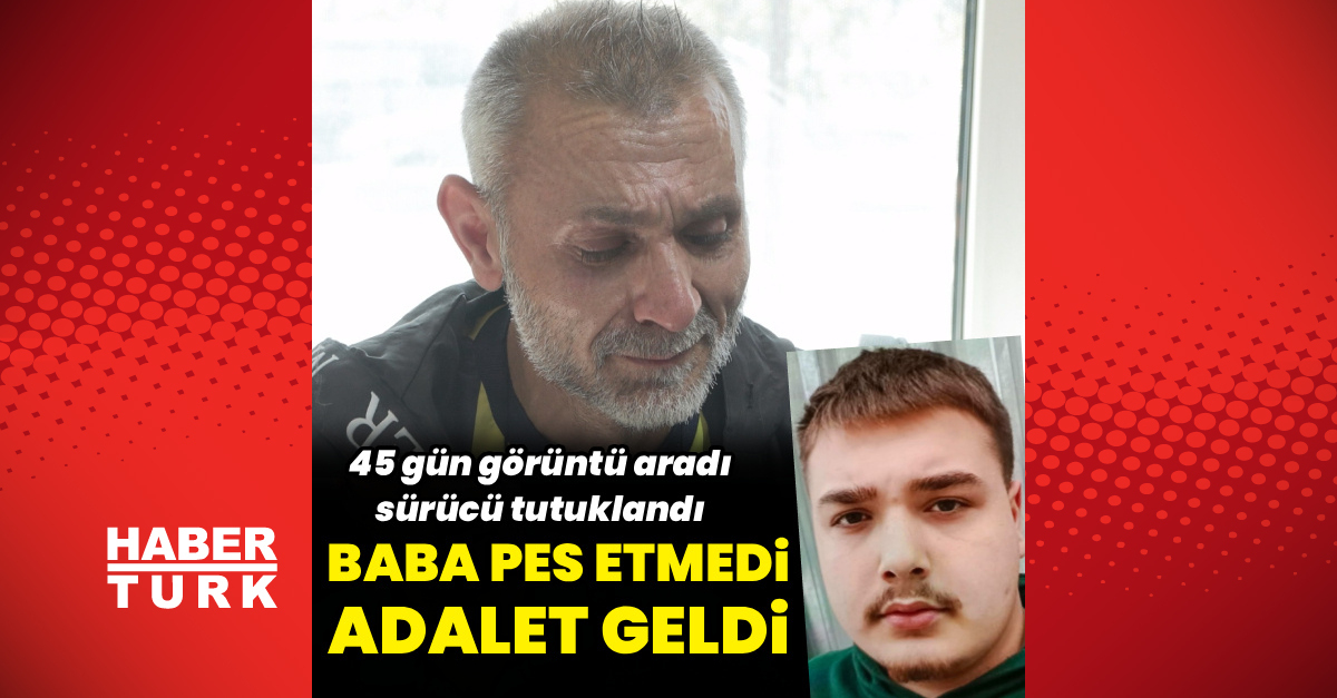 46 gün boyunca görüntü arayan baba, sürücüyü tutuklattı ve mahkemeye sevk etti.