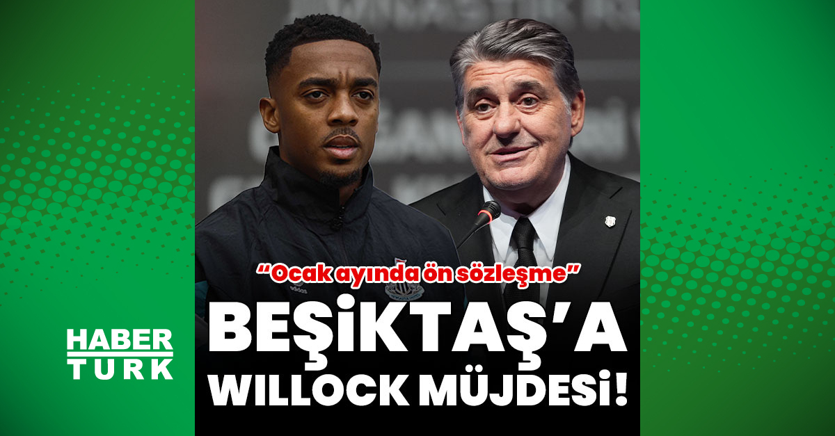 İngilizlerden Beşiktaş'a Willock müjdesi!