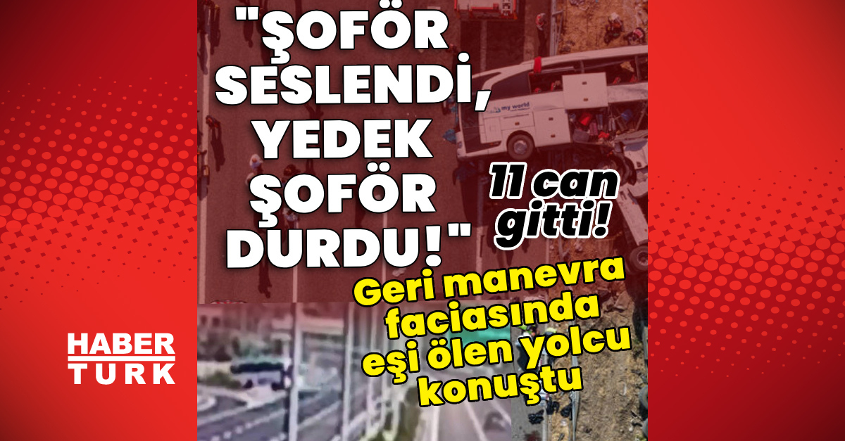 Geri manevra faciasında otobüs şoförünün ifadesi ortaya çıktı!