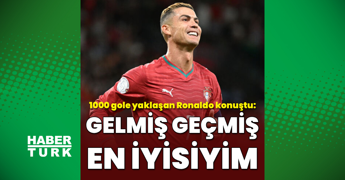 "Gelmiş geçmiş en iyisiyim"