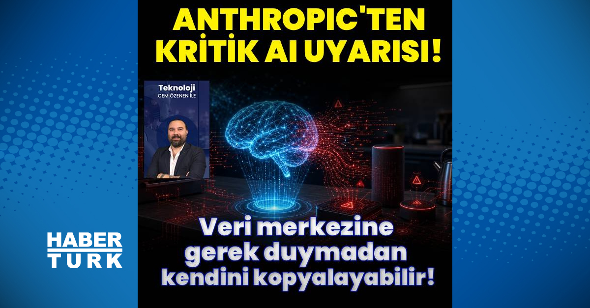 Anthropic’ten kritik AI uyarısı!