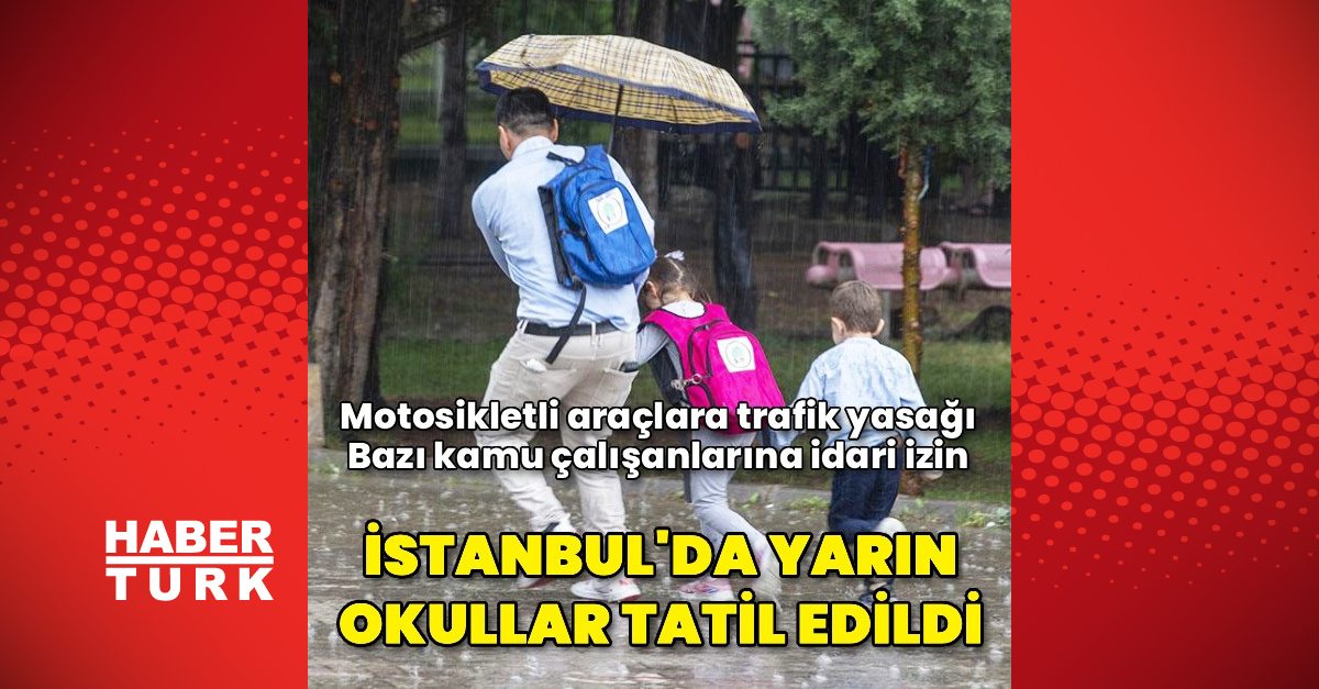 İstanbul'da yarın okullar tatil