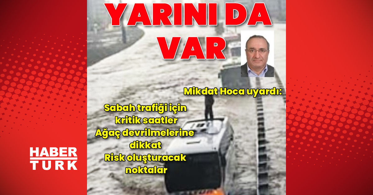 İstanbul için kritik sel uyarısı