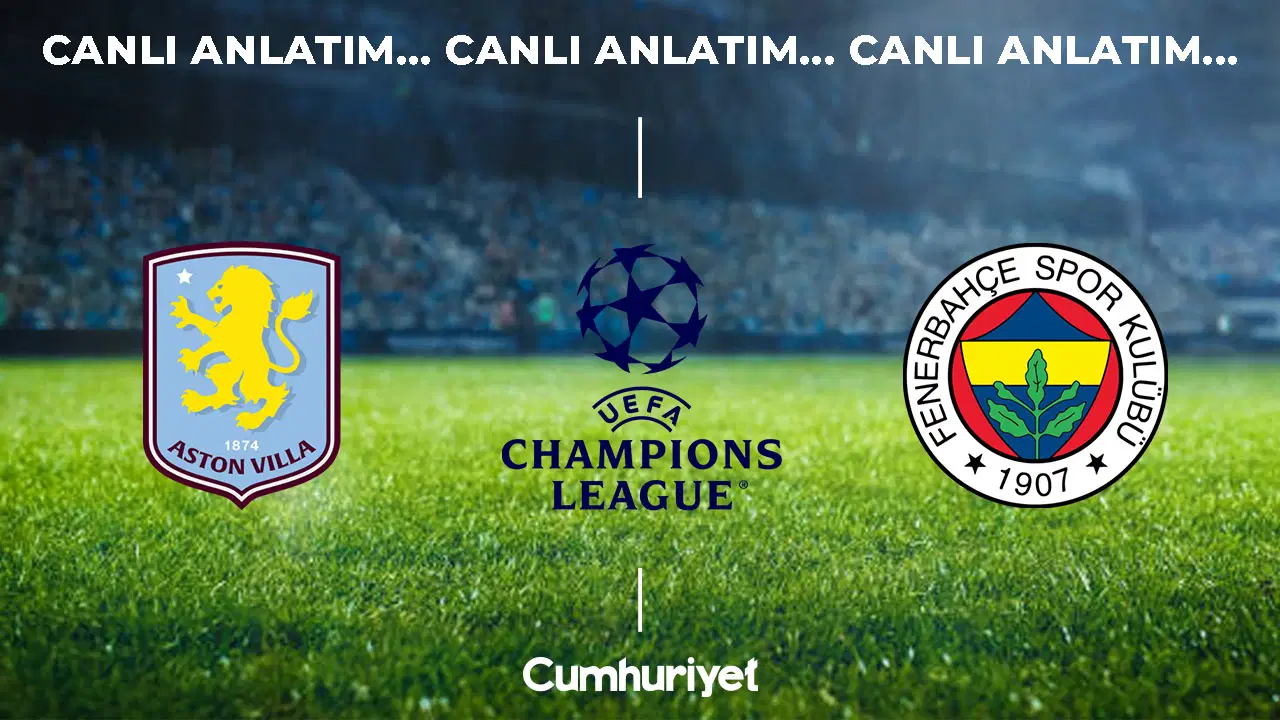 CANLI ANLATIM: Aston Villa - Fenerbahçe | UEFA Şampiyonlar Ligi 2. Hafta Mücadelesi