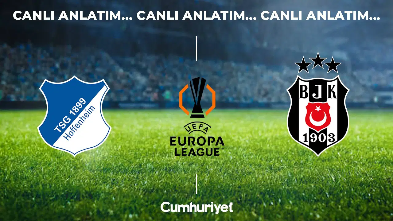 CANLI ANLATIM: Hoffenheim 0-0 Beşiktaş | UEFA Avrupa Ligi 2. Hafta Mücadelesi